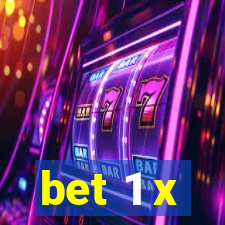 bet 1 x